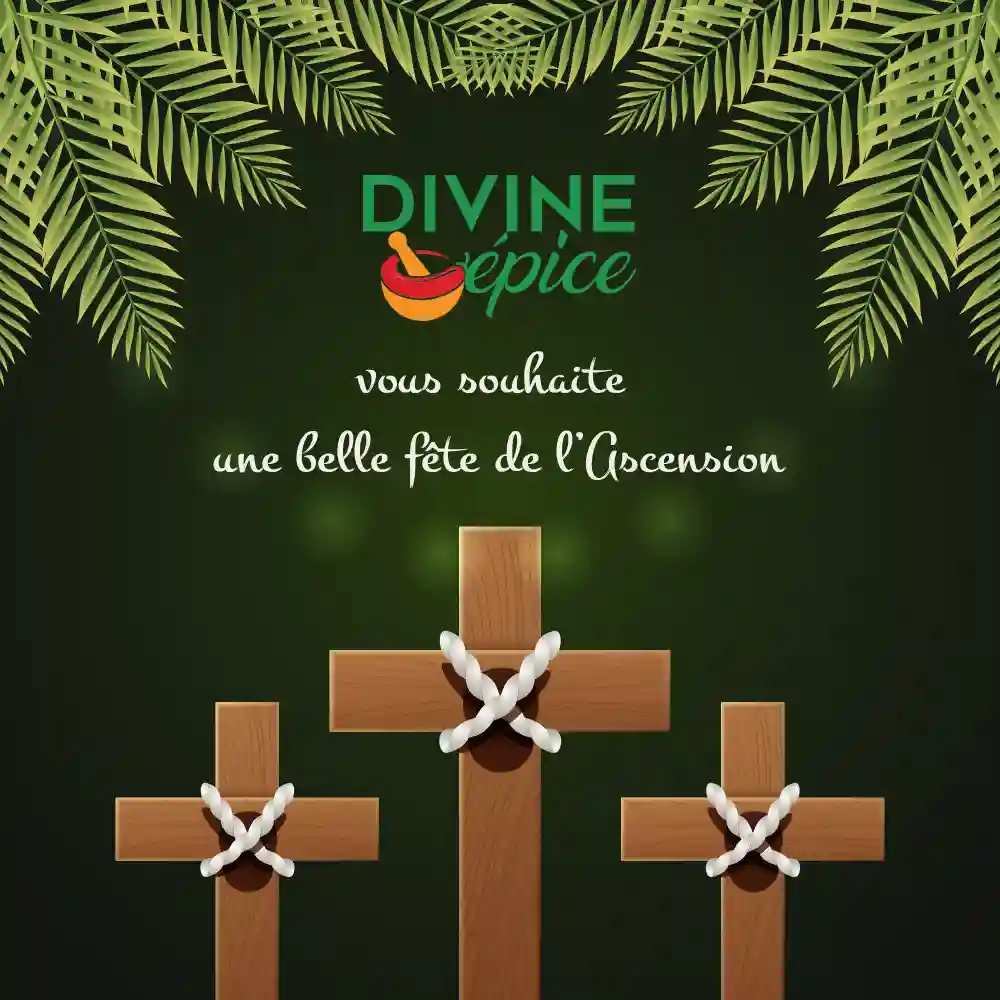 Divine Épice vous souhaite une belle fête de l’Ascension
